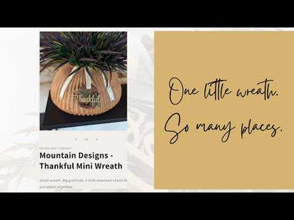 Mountain Designs - Thankful Mini Wreath